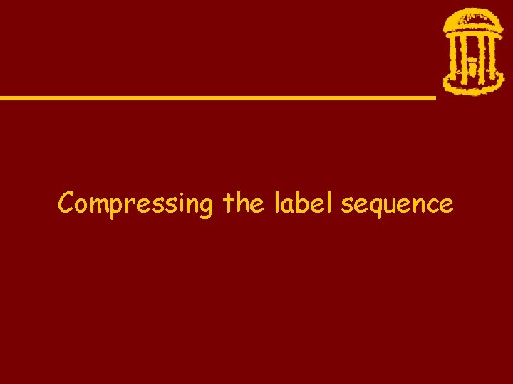 Compressing the label sequence 