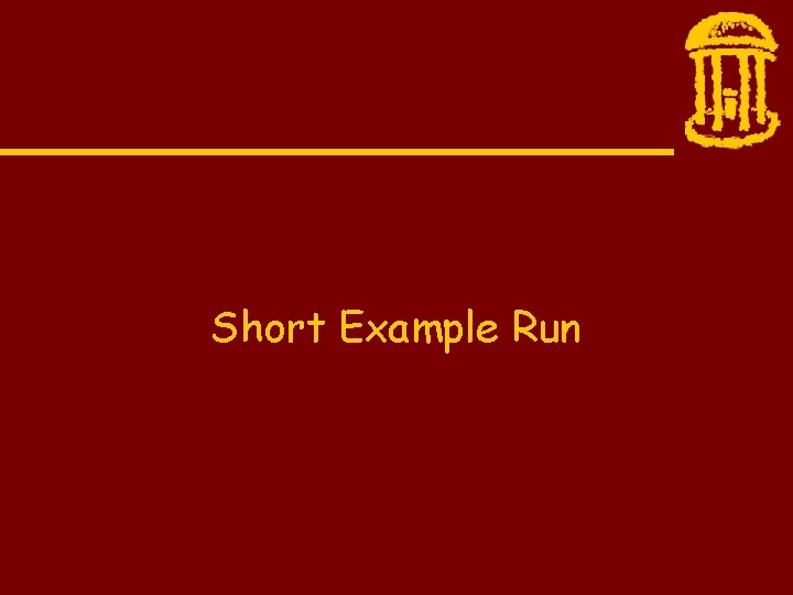 Short Example Run 