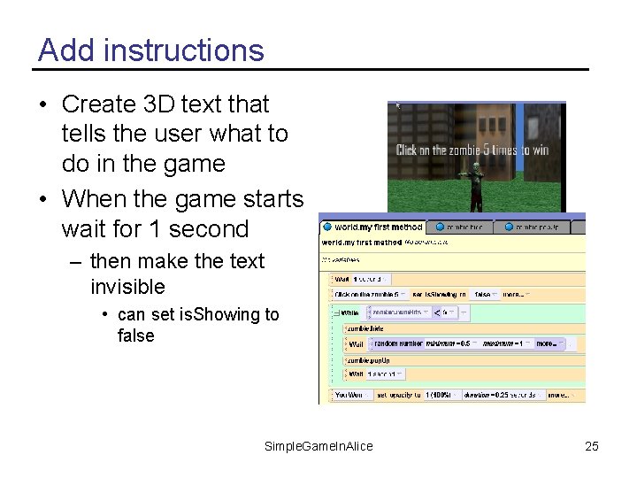 Add instructions • Create 3 D text that tells the user what to do