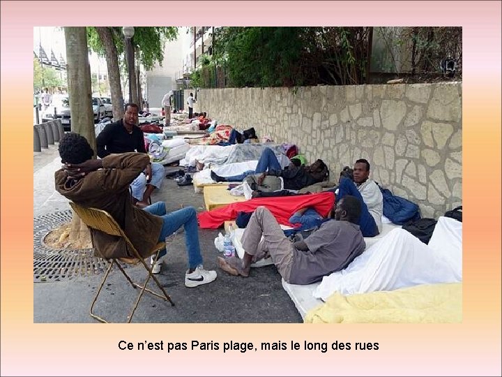 Ce n’est pas Paris plage, mais le long des rues 