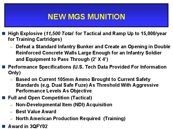 NEW MGS MUNITION n High Explosive (11, 500 Total for Tactical and Ramp Up