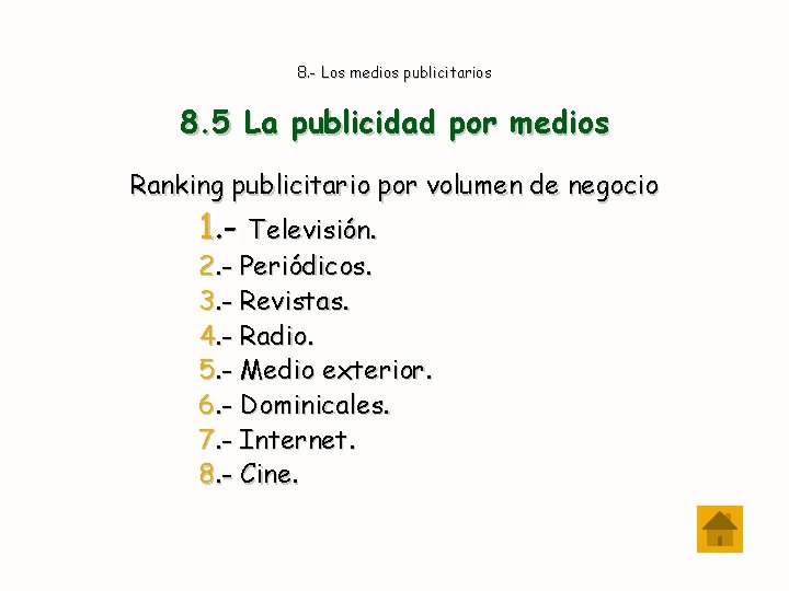 8. - Los medios publicitarios 8. 5 La publicidad por medios Ranking publicitario por