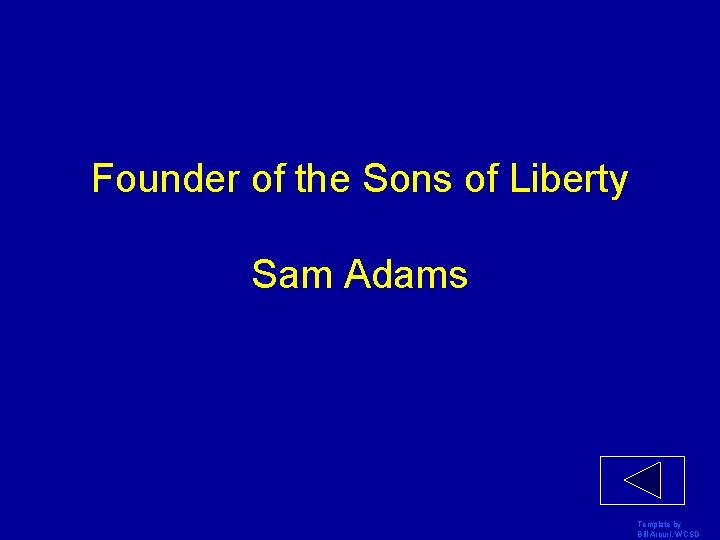 Founder of the Sons of Liberty Sam Adams Template by Bill Arcuri, WCSD 