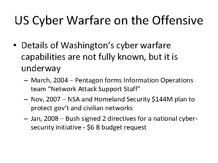 US Cyber Warfare on the Offensive • Details of Washington’s cyber warfare capabilities are