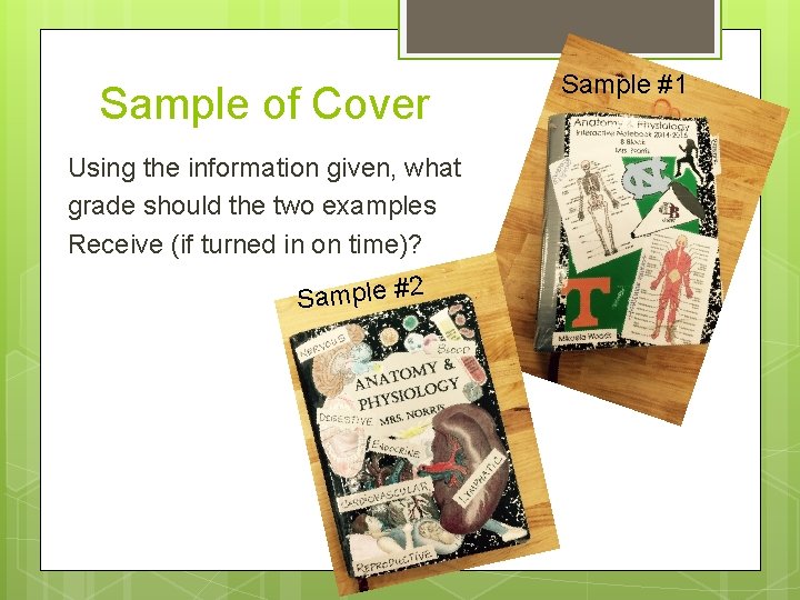 Sample of Cover Using the information given, what grade should the two examples Receive