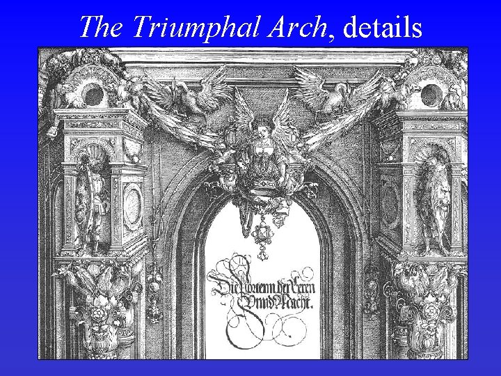 The Triumphal Arch, details 