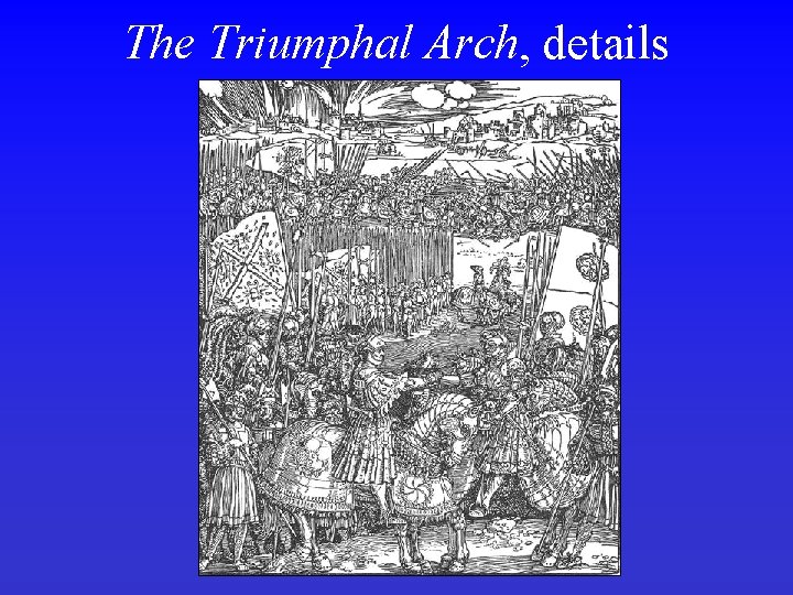The Triumphal Arch, details 
