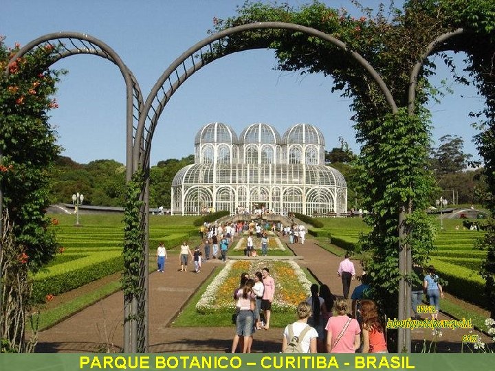 PARQUE BOTANICO – CURITIBA - BRASIL 