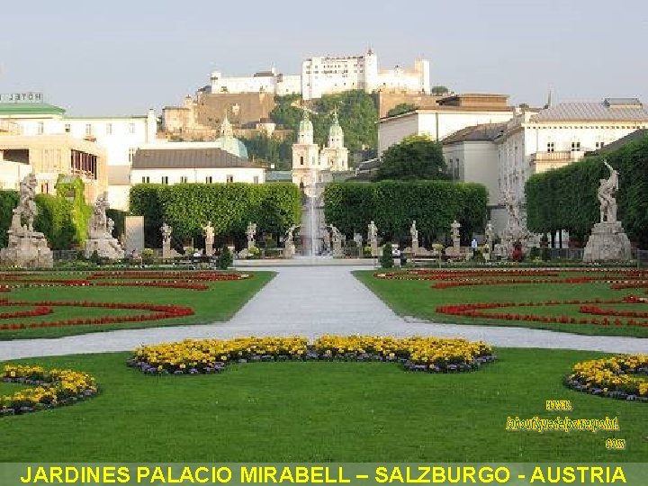 JARDINES PALACIO MIRABELL – SALZBURGO - AUSTRIA 