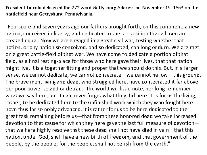 The Gettysburg Address November 19 1863 Gettysburg Pennsylvania