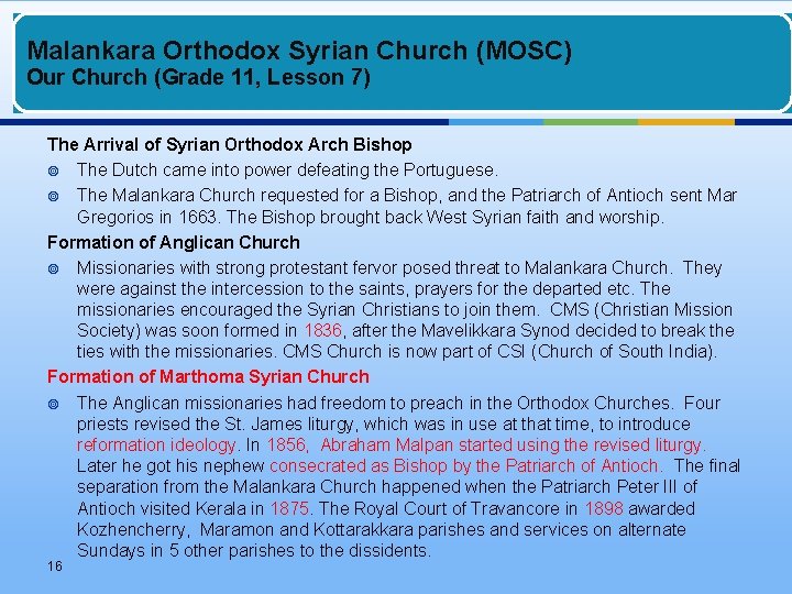 Malankara Orthodox Syrian Church (MOSC) Our Church (Grade 11, Lesson 7) The Arrival of