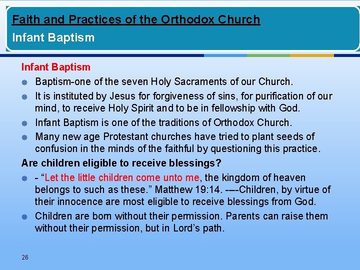 Faith and Practices of the Orthodox Church Infant Baptism ¥ Baptism-one of the seven