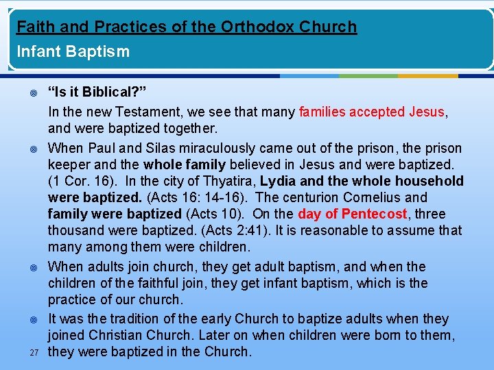 Faith and Practices of the Orthodox Church Infant Baptism ¥ ¥ 27 “Is it