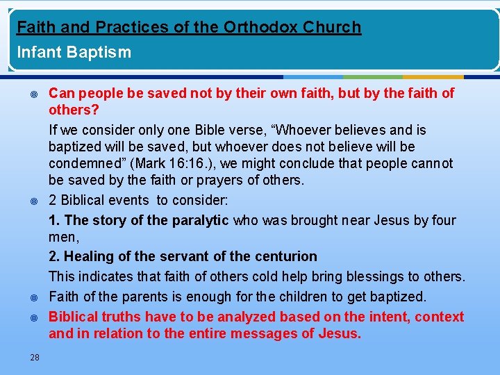 Faith and Practices of the Orthodox Church Infant Baptism ¥ ¥ 28 Can people