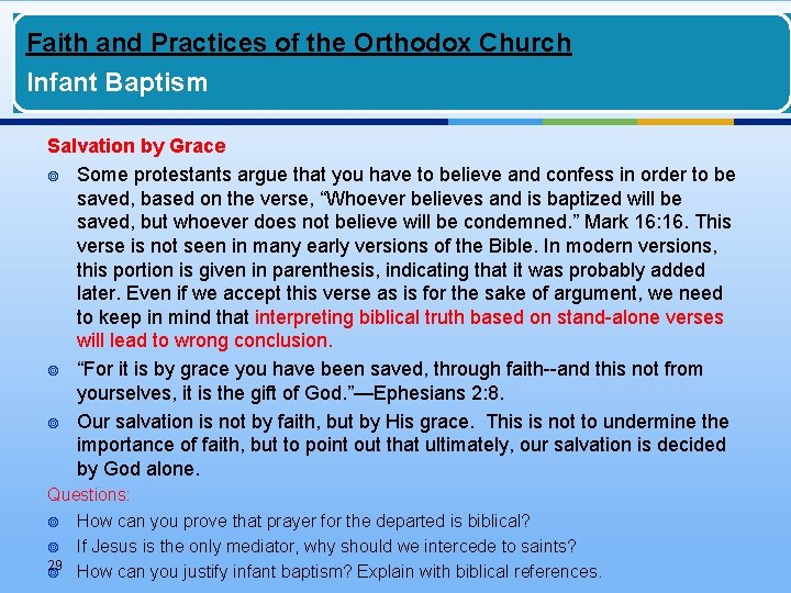 Faith and Practices of the Orthodox Church Infant Baptism Salvation by Grace ¥ Some