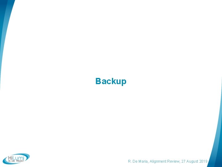 Backup R. De Maria, Alignment Review, 27 August 2019 
