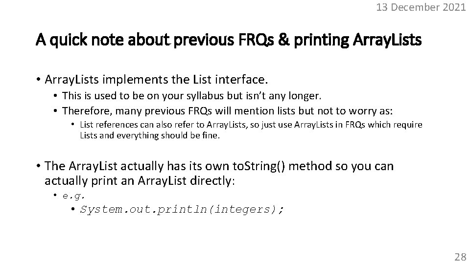 13 December 2021 A quick note about previous FRQs & printing Array. Lists •