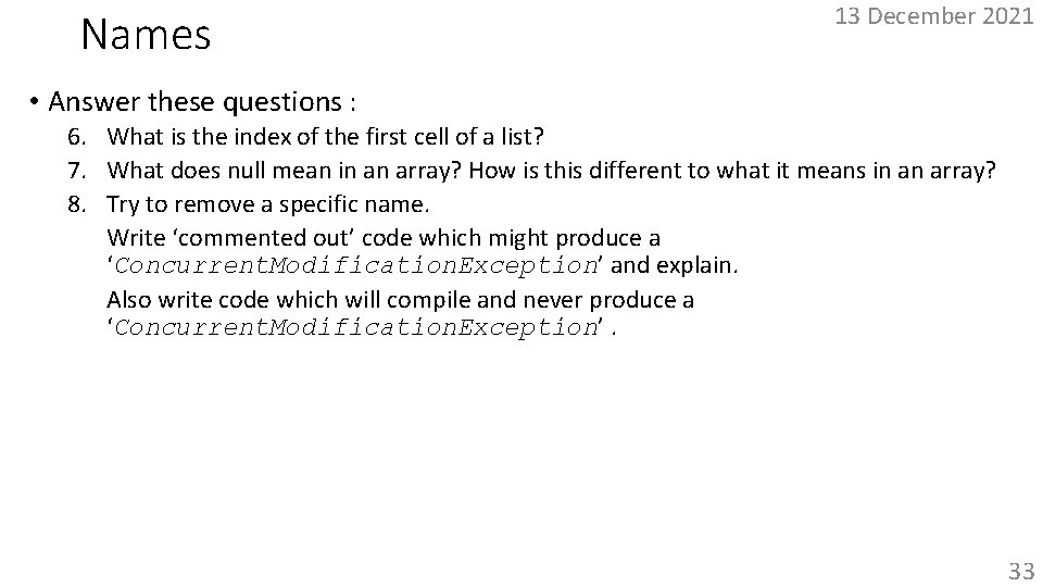 Names 13 December 2021 • Answer these questions : 6. What is the index