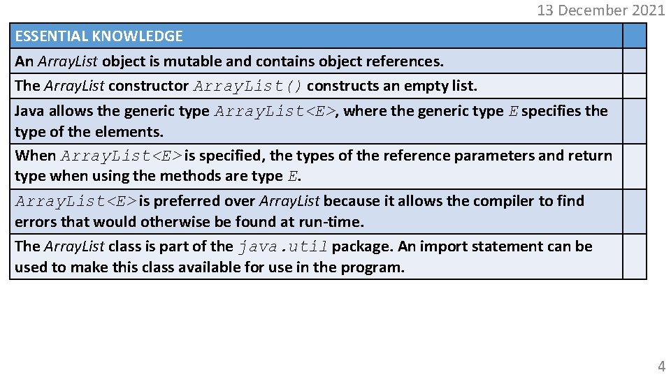 13 December 2021 ESSENTIAL KNOWLEDGE An Array. List object is mutable and contains object