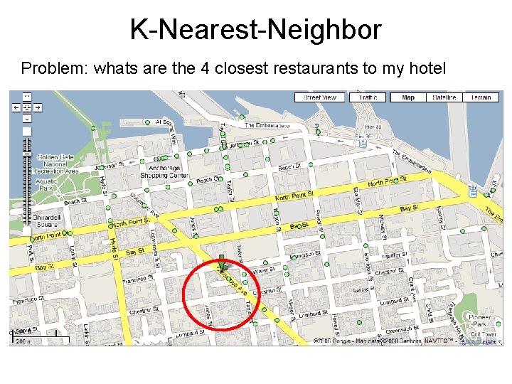 K-Nearest-Neighbor Problem: whats are the 4 closest restaurants to my hotel 