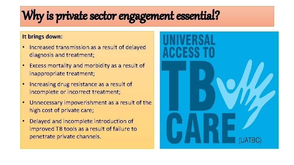 Why is private sector engagement essential? It brings down: • Increased transmission as a
