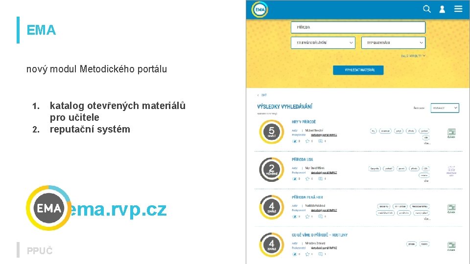 EMA nový modul Metodického portálu 1. 2. katalog otevřených materiálů pro učitele reputační systém