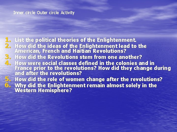 Inner circle Outer circle Activity 1. List the political theories of the Enlightenment. 2.