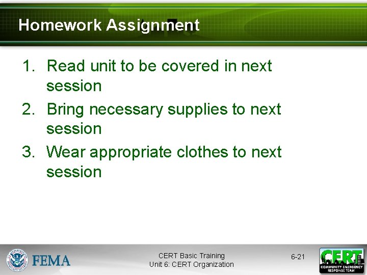 Homework Assignment 1. Read unit to be covered in next session 2. Bring necessary