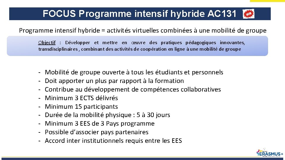 FOCUS Programme intensif hybride AC 131 Programme intensif hybride = activités virtuelles combinées à