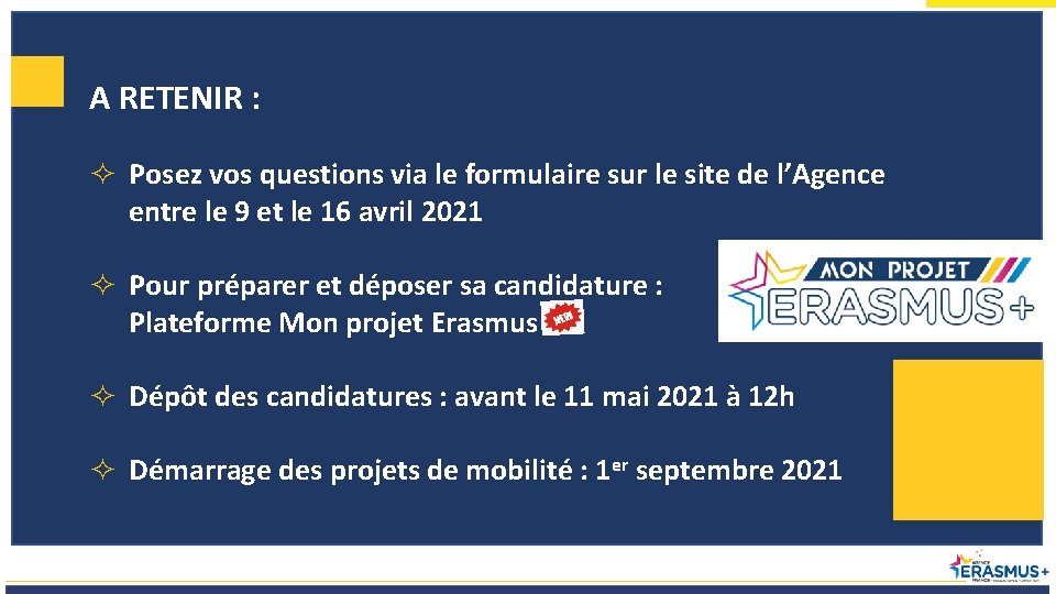 A RETENIR : Posez vos questions via le formulaire sur le site de l’Agence