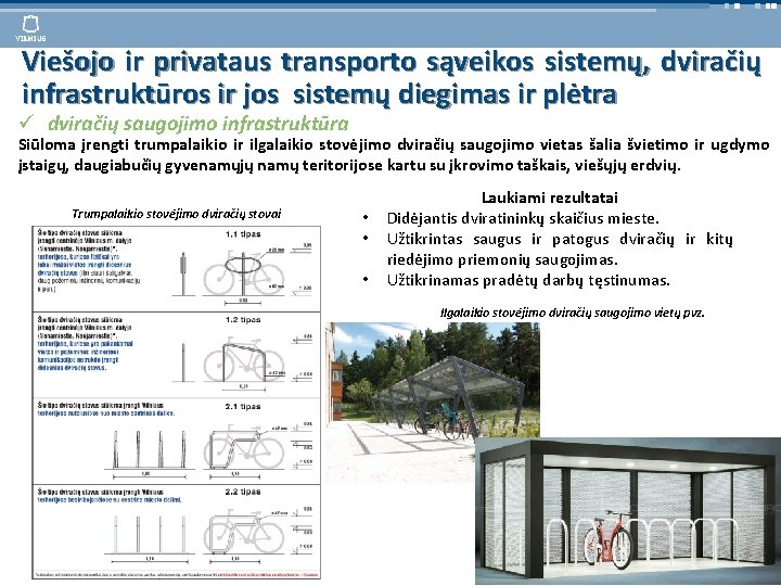 Viešojo ir privataus transporto sąveikos sistemų, dviračių infrastruktūros ir jos sistemų diegimas ir plėtra
