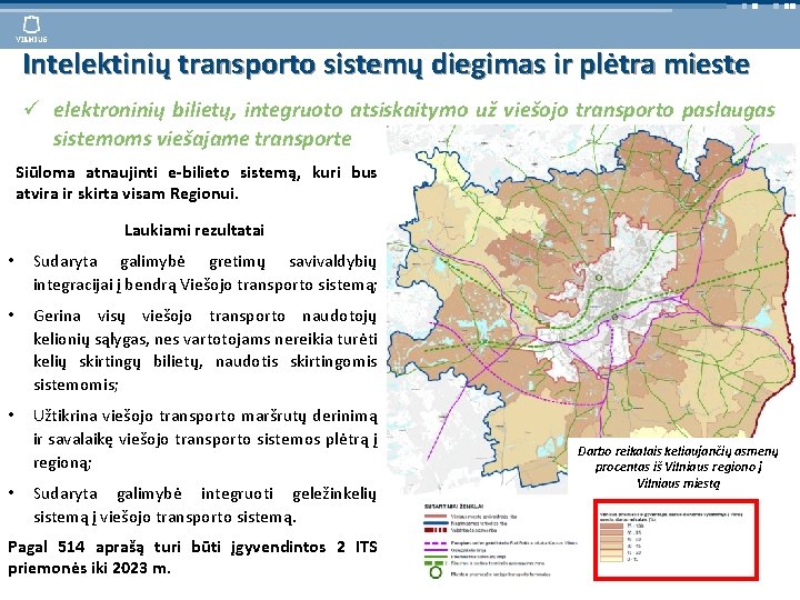 Intelektinių transporto sistemų diegimas ir plėtra mieste elektroninių bilietų, integruoto atsiskaitymo už viešojo transporto