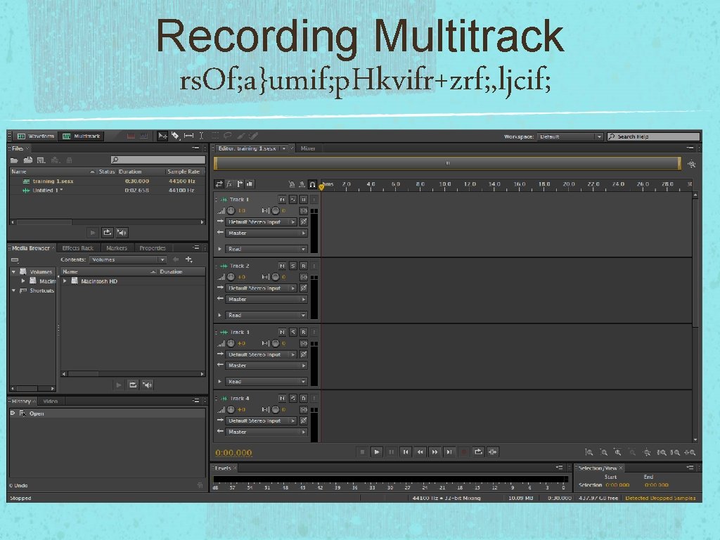 Recording Multitrack rs. Of; a}umif; p. Hkvifr+zrf; , ljcif; 