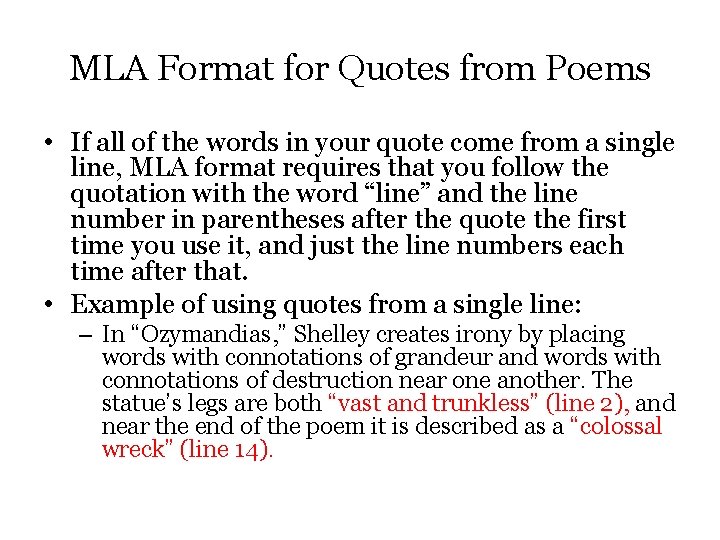 MLA Format for Quotes from Poems • If all of the words in your