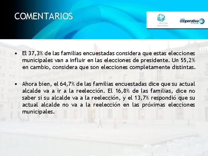 COMENTARIOS • El 37, 3% de las familias encuestadas considera que estas elecciones municipales