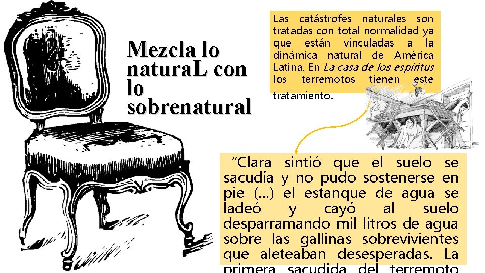 Mezcla lo natura. L con lo sobrenatural Las catástrofes naturales son tratadas con total