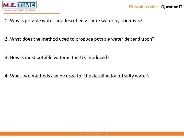 Potable water - Question. IT 1. Why is potable water not described as pure