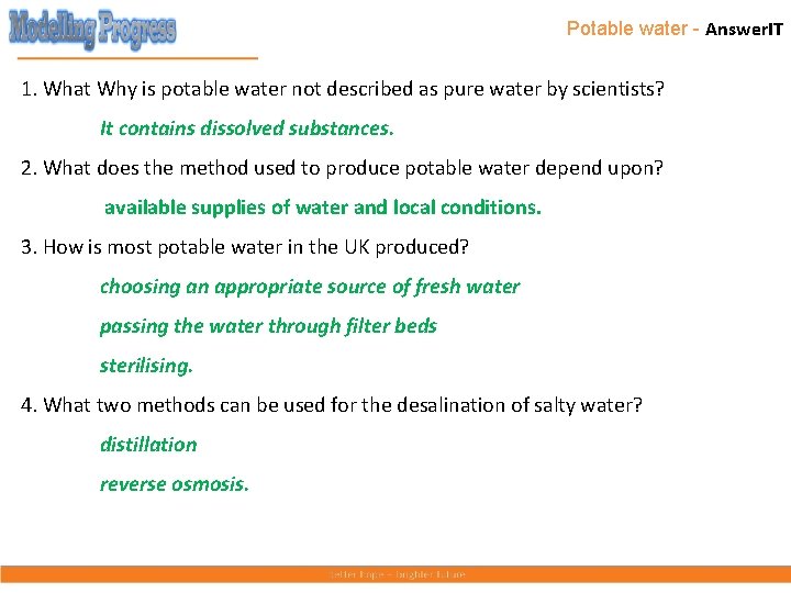 Potable water - Answer. IT 1. What Why is potable water not described as