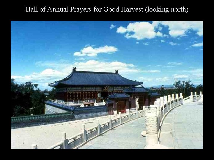 Hall of Annual Prayers for Good Harvest (looking north) 