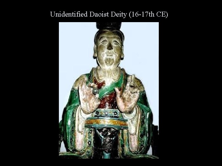 Unidentified Daoist Deity (16 -17 th CE) 