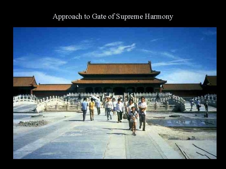 Approach to Gate of Supreme Harmony 