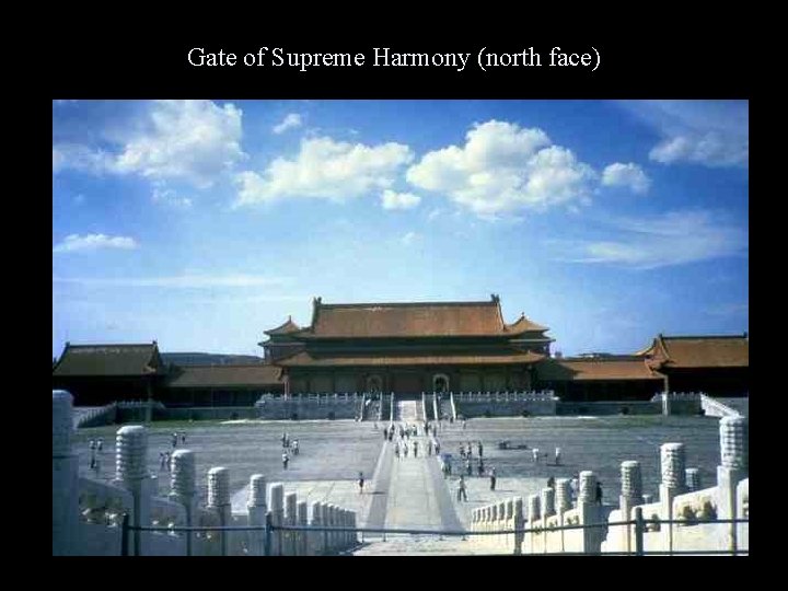 Gate of Supreme Harmony (north face) 