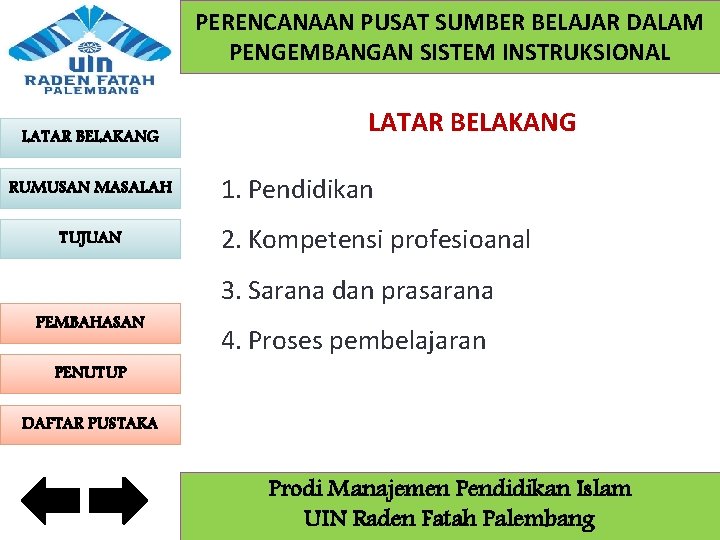 PERENCANAAN PUSAT SUMBER BELAJAR DALAM PENGEMBANGAN SISTEM INSTRUKSIONAL LATAR BELAKANG RUMUSAN MASALAH TUJUAN LATAR