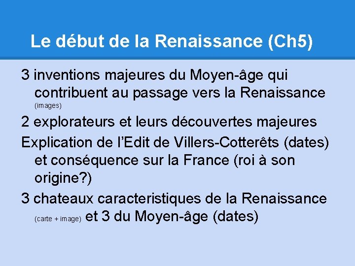 Le début de la Renaissance (Ch 5) 3 inventions majeures du Moyen-âge qui contribuent