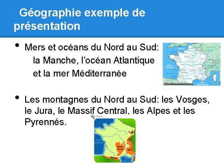 Géographie exemple de présentation • • Mers et océans du Nord au Sud: la