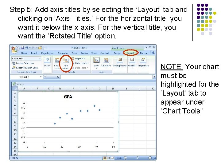 Step 5: Add axis titles by selecting the ‘Layout’ tab and clicking on ‘Axis