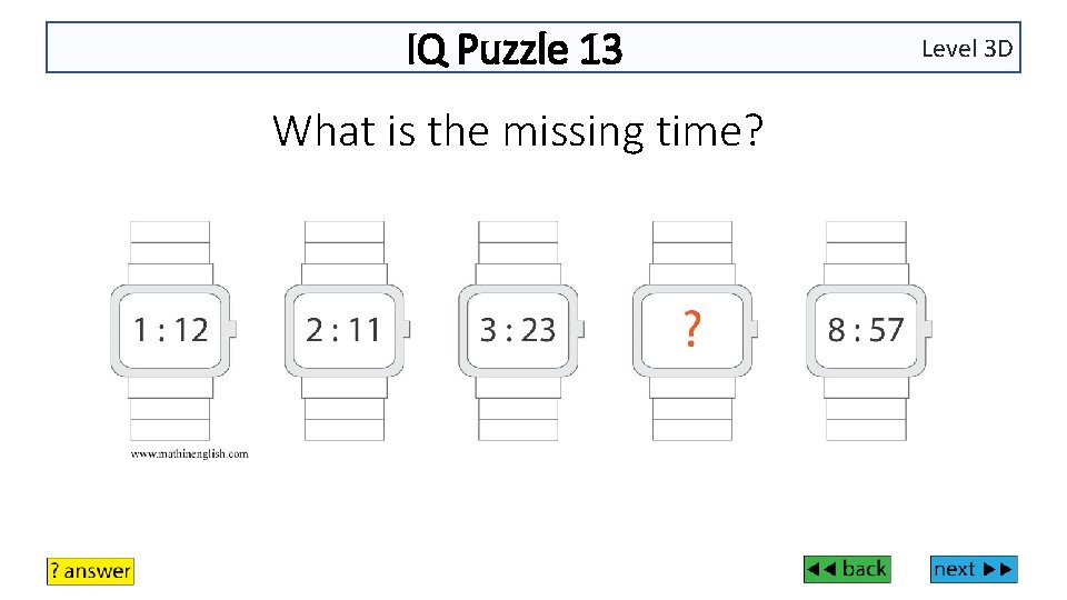 IQ Puzzle 13 What is the missing time? Level 3 D 