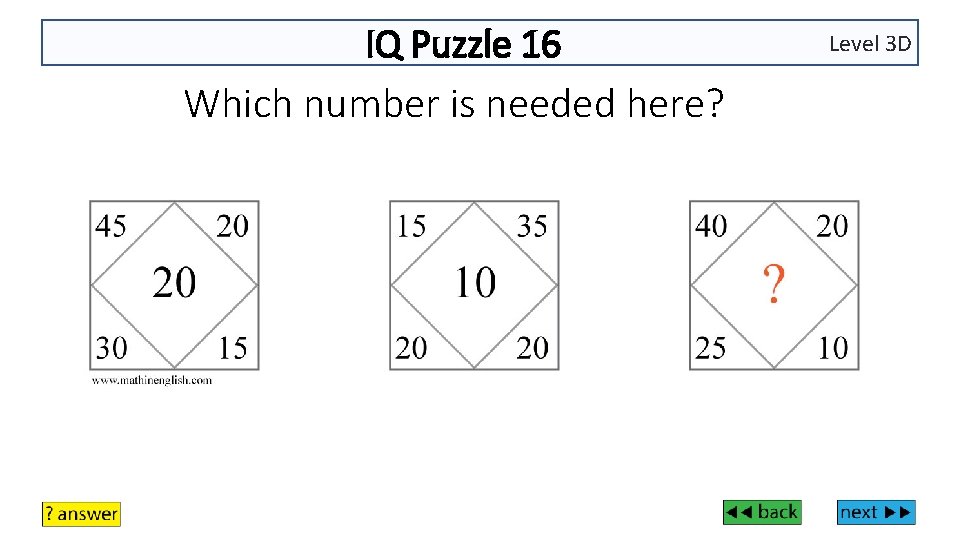 IQ Puzzle 16 Which number is needed here? Level 3 D 