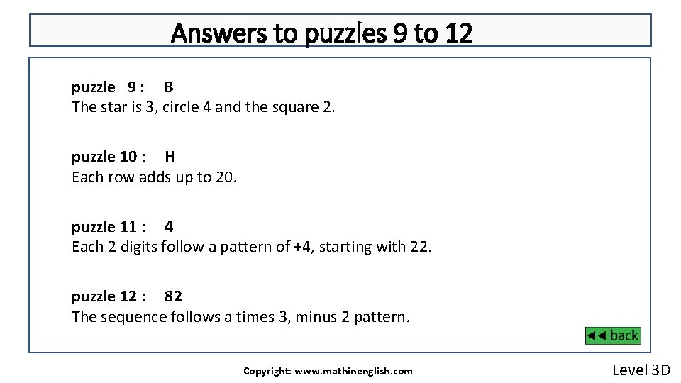 Answers to puzzles 9 to 12 puzzle 9 : B The star is 3,