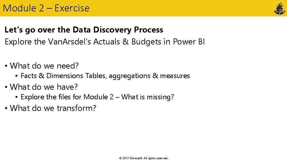 Module 2 – Exercise Let’s go over the Data Discovery Process Explore the Van.